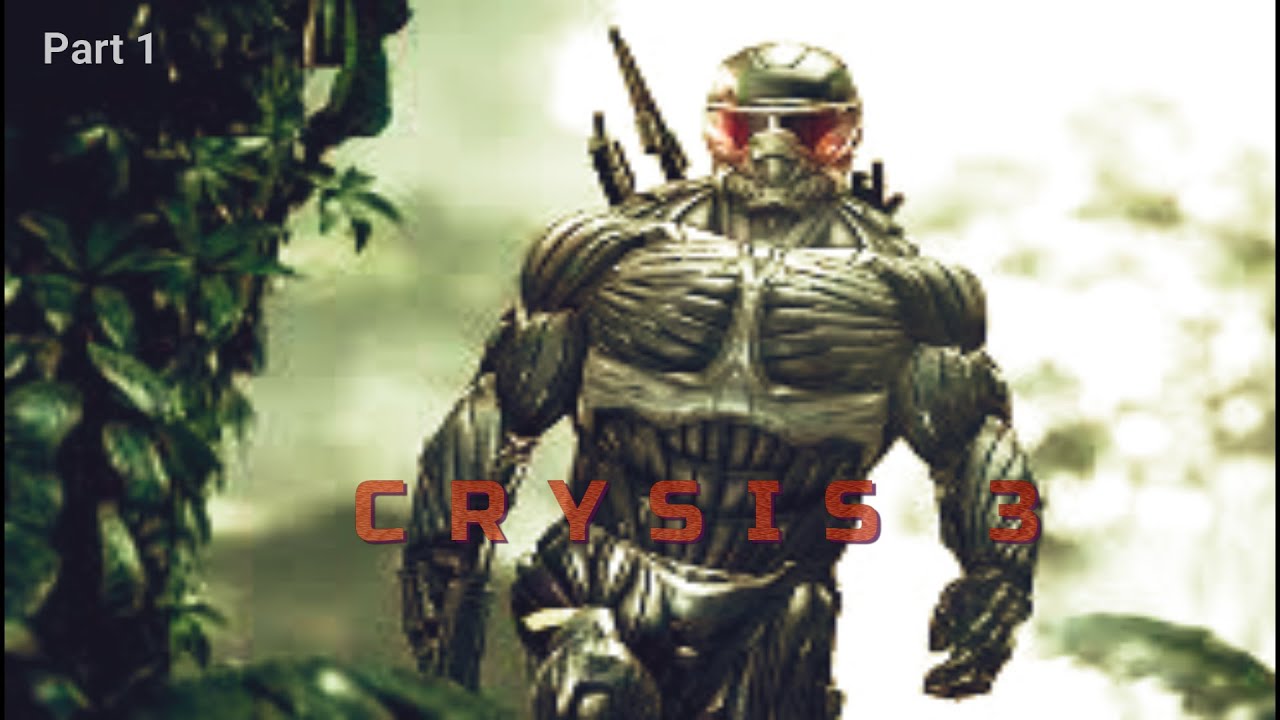 CRYSIS 3 REMASTERED Gameplay Part 1! CRYSIS 3