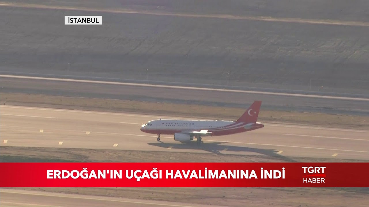 Cumhurbaşkanı Erdoğan'ın Uçağı Yeni Havalimanına İndi