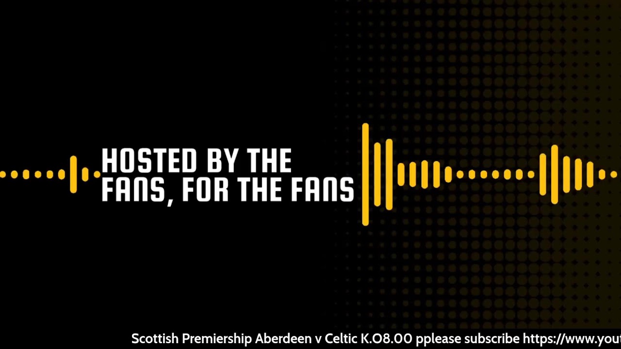 Scottish Premiership  midweek action Aberdeen Celtic build up