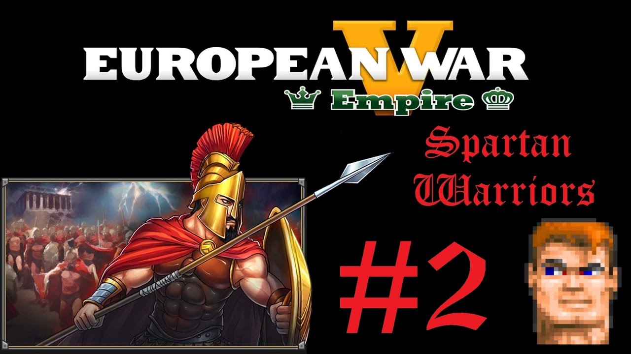 European War V Empire ^^ Spartan Warriors #2