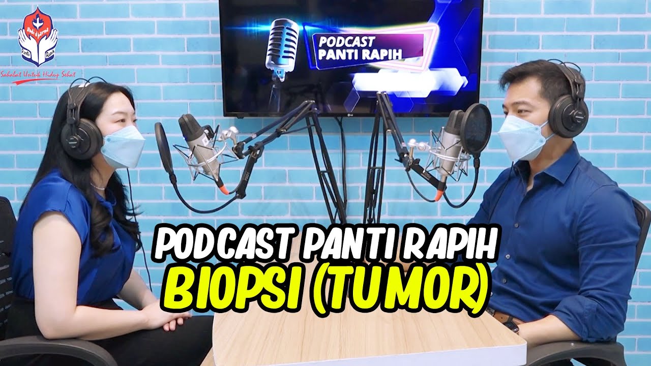 Biopsi (Tumor) - dr. Emilia Theresia, Sp.PA & Dr. dr. Jodi Visnu, MPH.