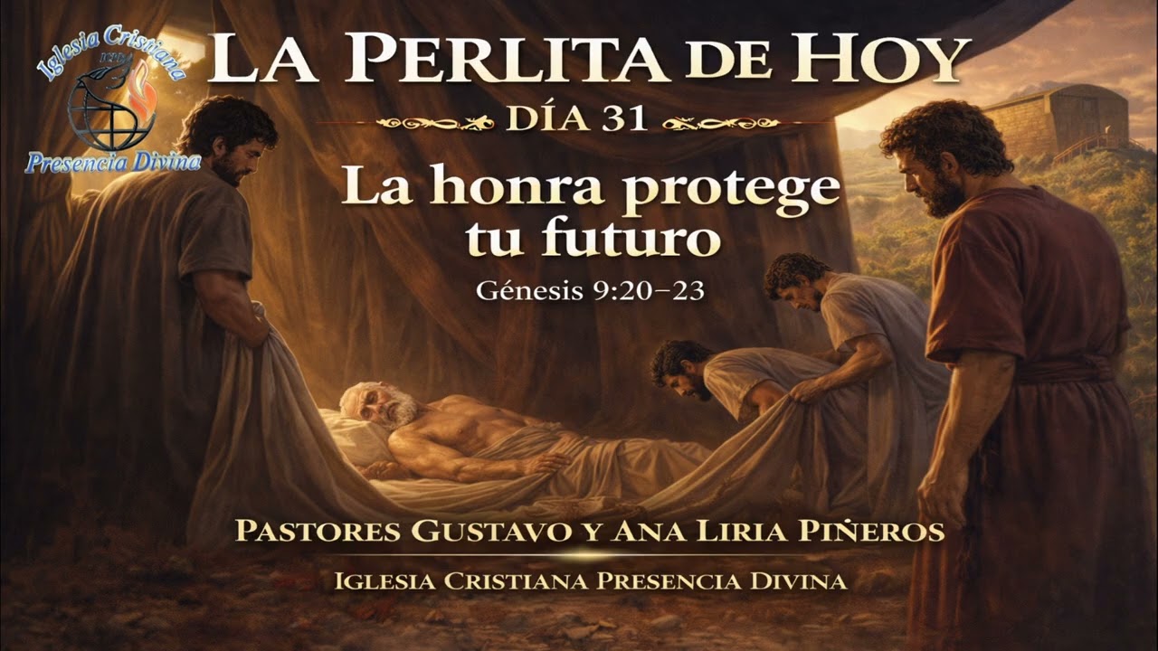 LA PERLITA DE HOY  DÍA 31  La honra protege tu futuro