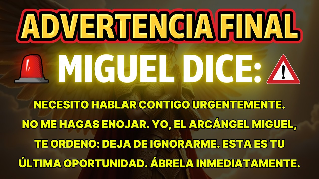 Última advertencia: Miguel dice, Necesito hablar contigo urgentemente. No me hagas enojar...