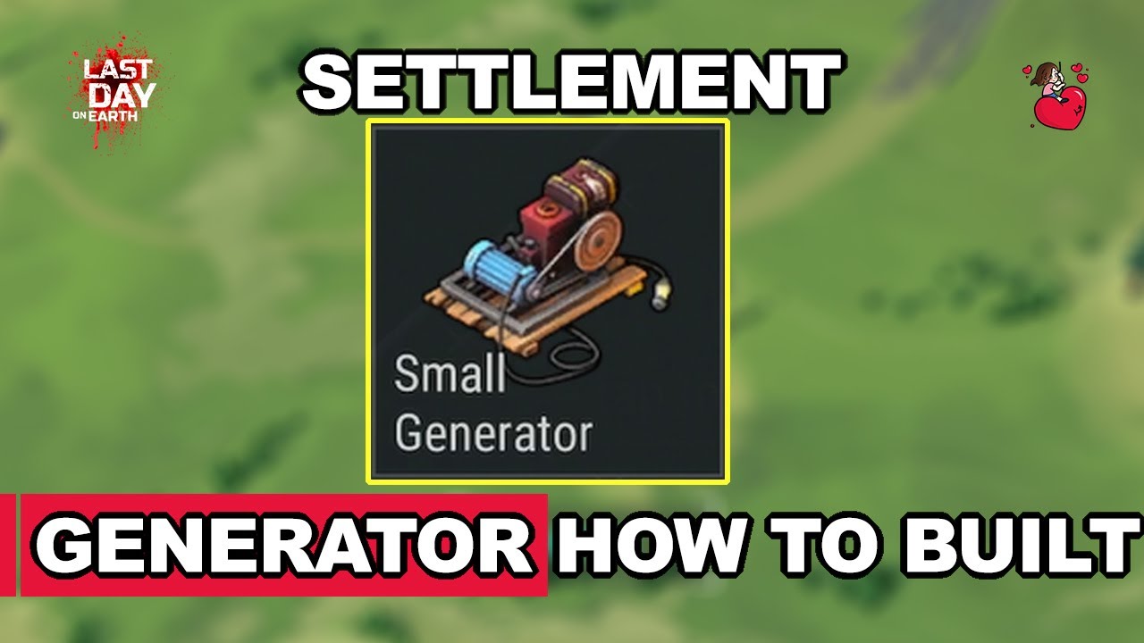 How to built the generator in Settlement - Last Day On Earth