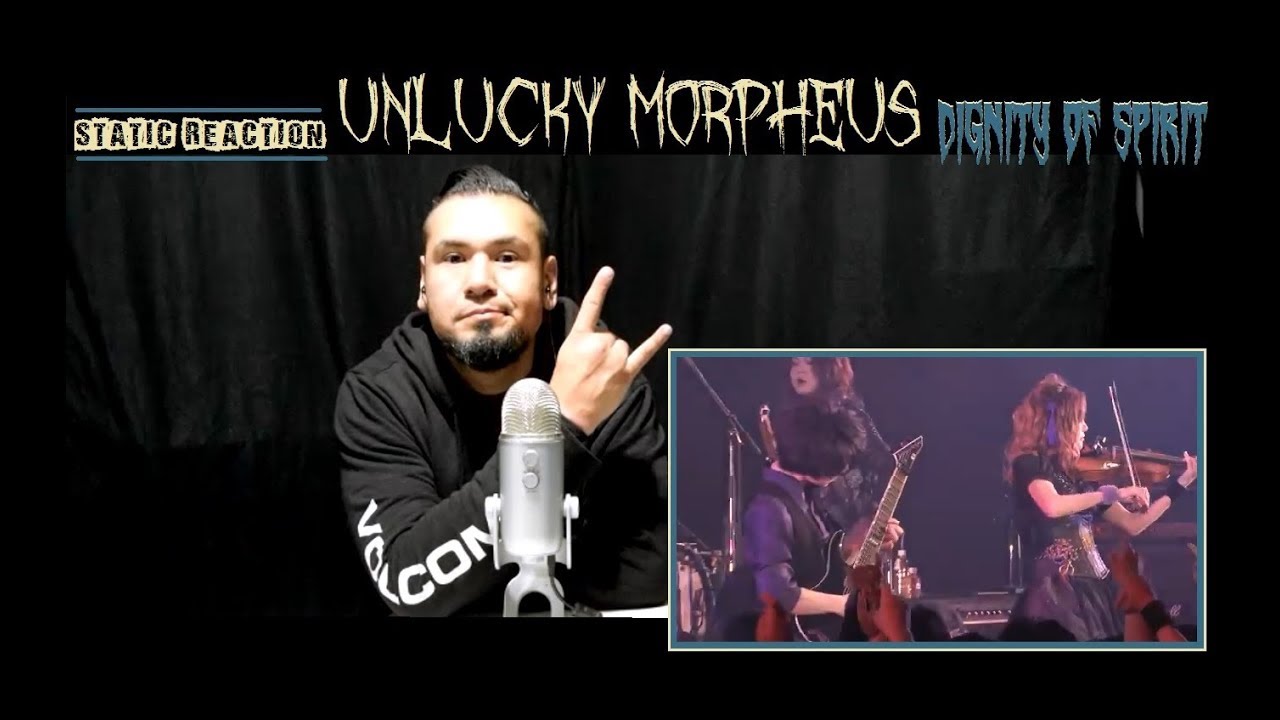 Static Reaction - UnLucky Morpheus - Dignity of Spirit