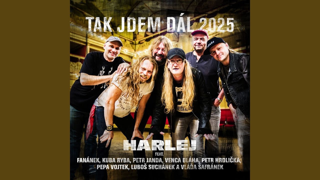Tak jdem dál (feat. Lou Fanánek Hagen, Kuba Ryba, Petr Janda, Václav Bláha, Petr Hrdlička,...