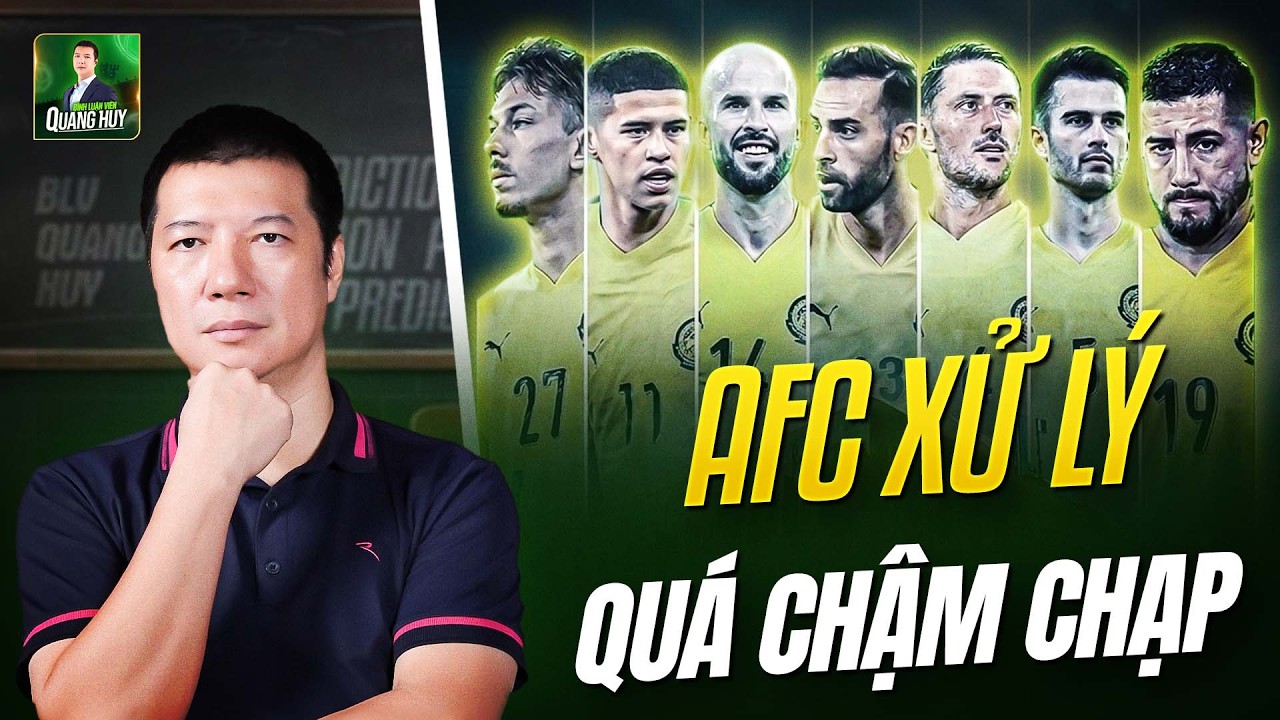⁉️ TẠI SAO AFC QUÁ CHẬM CHẠP XỬ LÝ BÊ BỐI NHẬP TỊCH LẬU CỦA MALAYSIA: BAO GIỜ MỚI BỊ XỬ THUA?