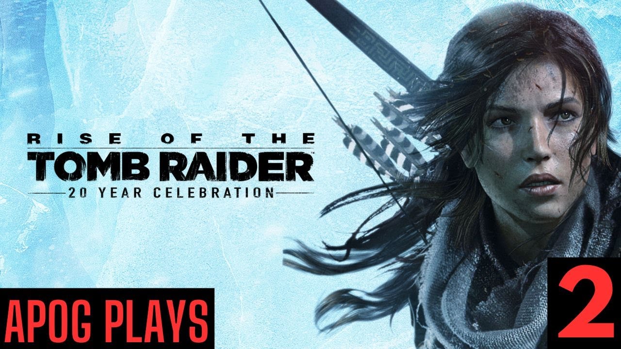 Rise of the Tomb Raider - 2 | Playthrough | No Commentary