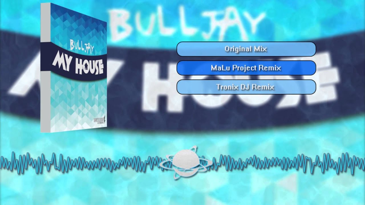 Bulljay - My House (MaLu Project Remix) // DANCECLUSIVE //