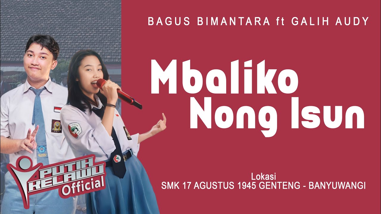 Mbaliko Nong Isun - Bagus Bimantara feat Galih Audy (Official Video)