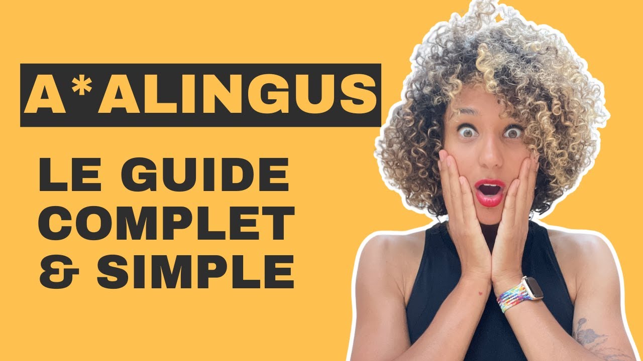 Comment bien faire un A**LINGUS ? Conseils pour une exp&eacute;rience r&eacute;ussie
