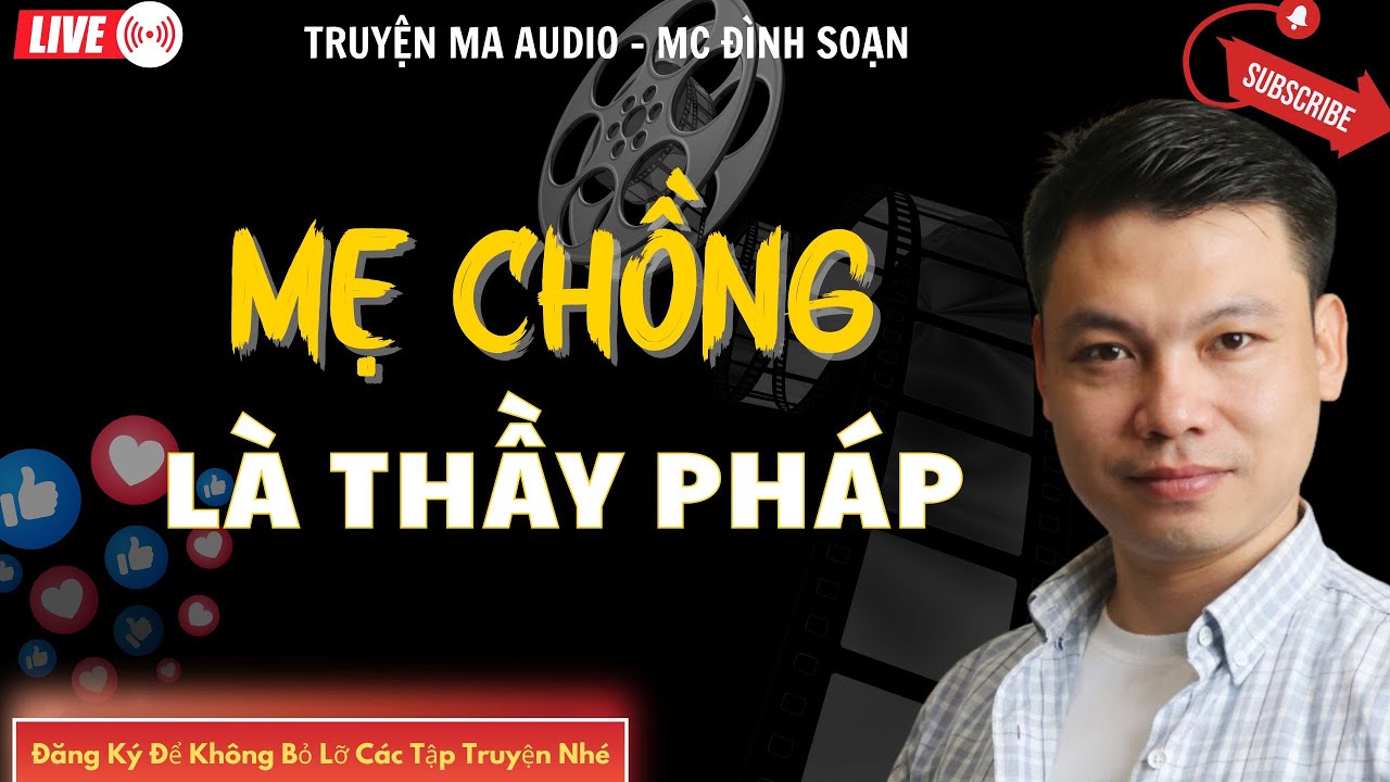 TRUYỆN MA AUDIO : MẸ CHỒNG LÀ THẦY PHÁP  | TRUYỆN KỂ ĐÌNH SOẠN | TRUYỆN MA CÓ THẬT