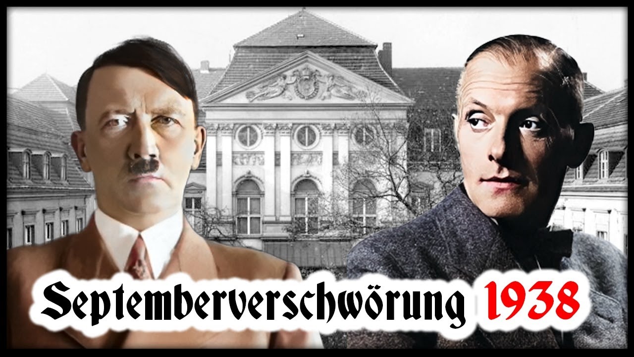 EXKLUSIV 1938 Die vergessene September-Verschwörung - Erstmals Namen und Fakten