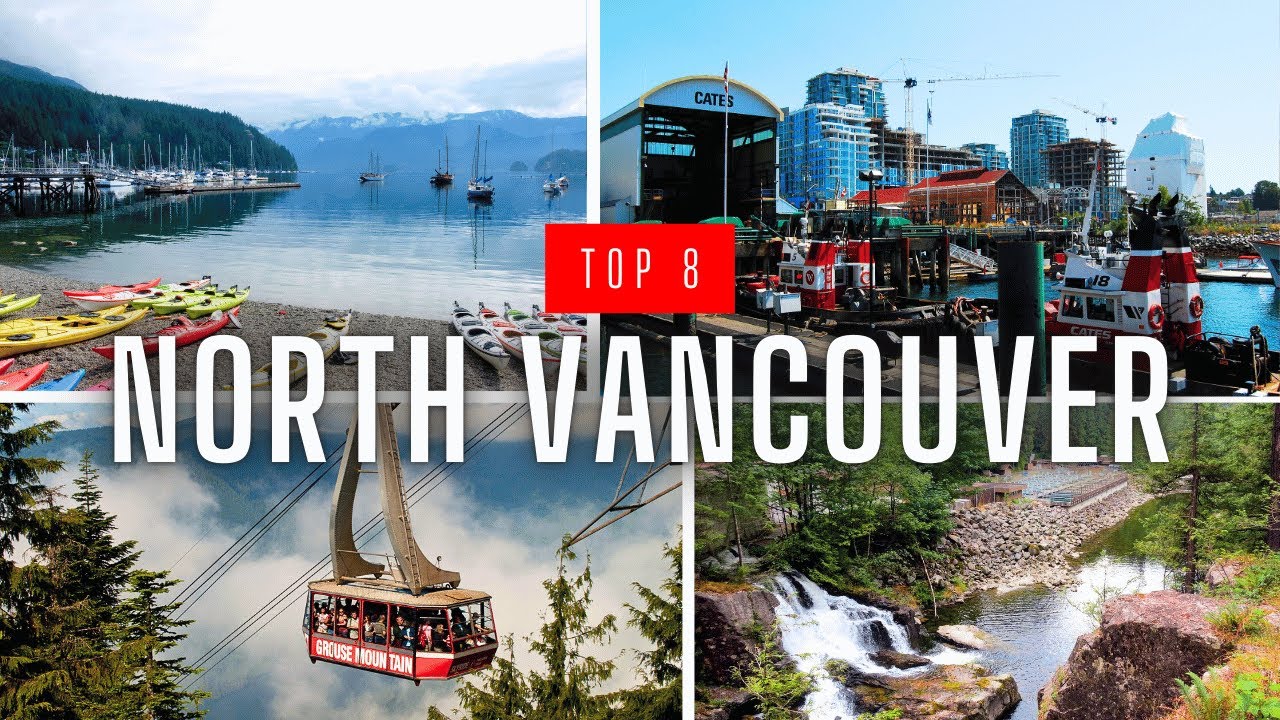 8 Best Places To Visit In North Vancouver