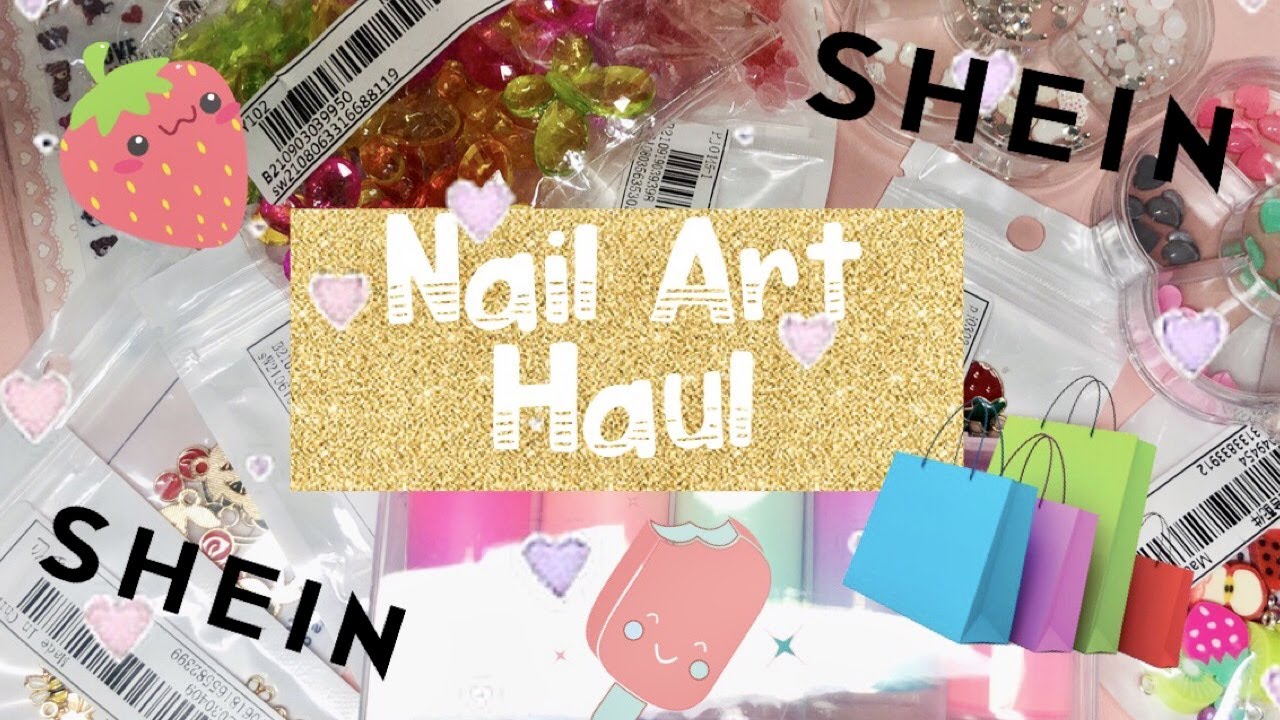 NAIL HAUL | SHEIN NAIL HAUL | SHEIN NAIL HAUL FINDS |NAIL ART HAUL | Shein Nail aRT