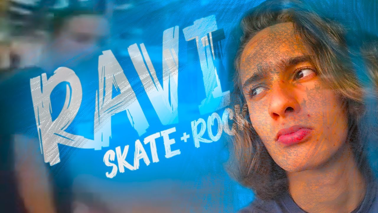 RAVI: SKATE E ROCK