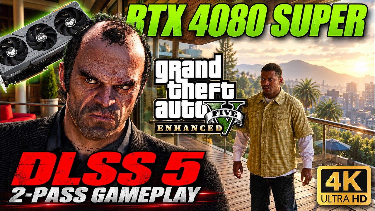 GTA V Enhanced 4K Cinematic Gameplay | RTX 4080 SUPER + 7800X3D | Max Settings | DLSS 5 2-Pass