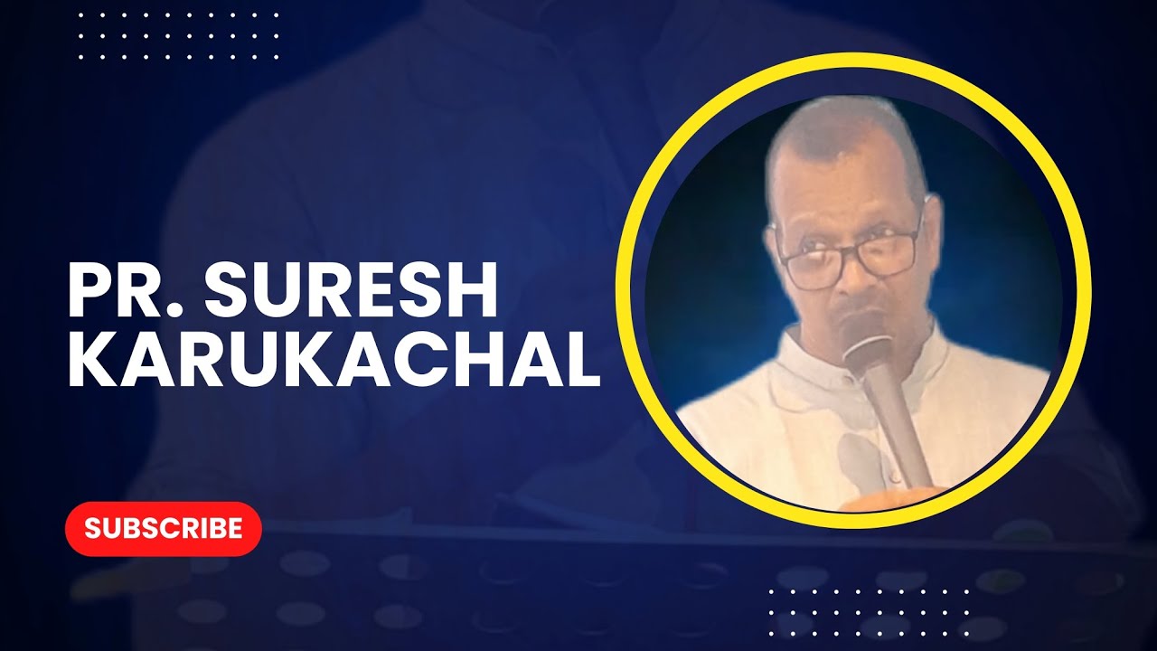 PR. SURESH KARUKACHAL 