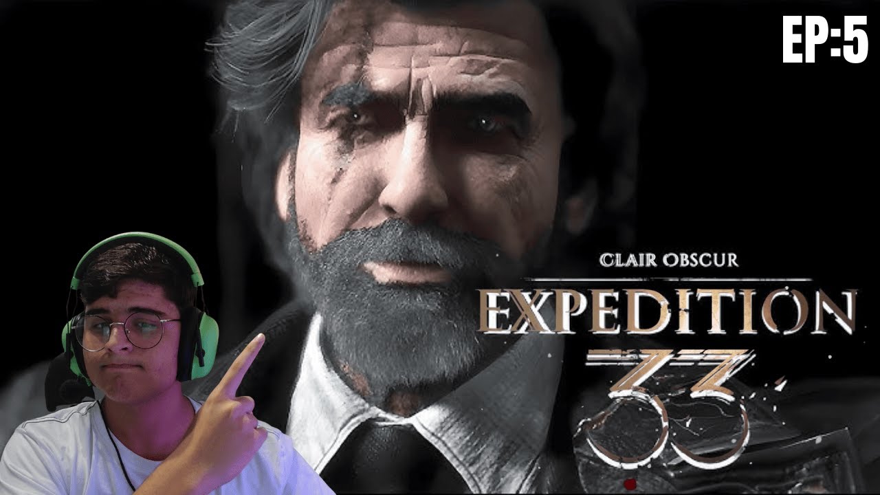 CLAIR OBSCUR: EXPEDITION 33 #5 - O HOMEM GRISALHO !!