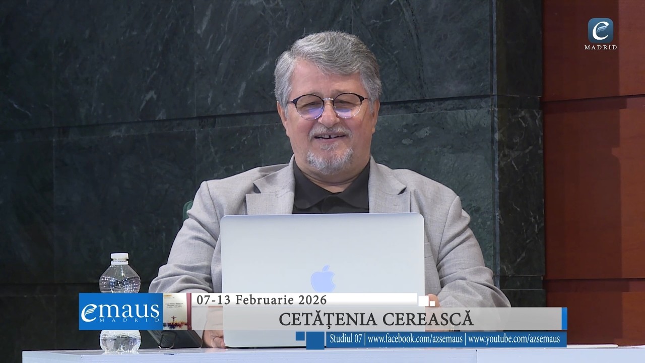 Studiul 07 - Cetățenia cerească | 07-13 februarie 2026