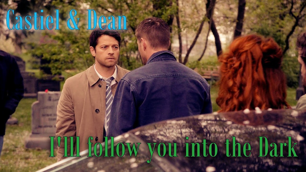 Dean and Castiel - I'll follow you into the Dark (Video/Song request) [Angeldove]
