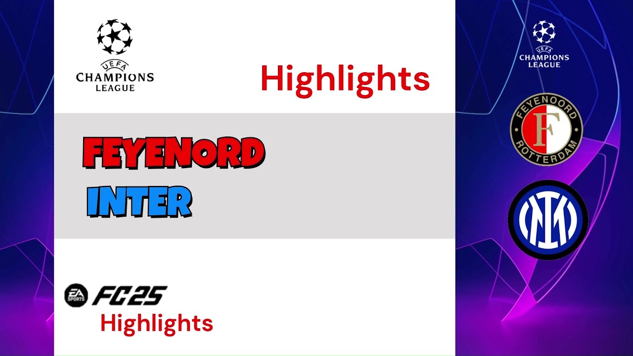 FEYENORD  - INTER I Gol e Highlights I CHAMPIONS LEAGUE I FC25