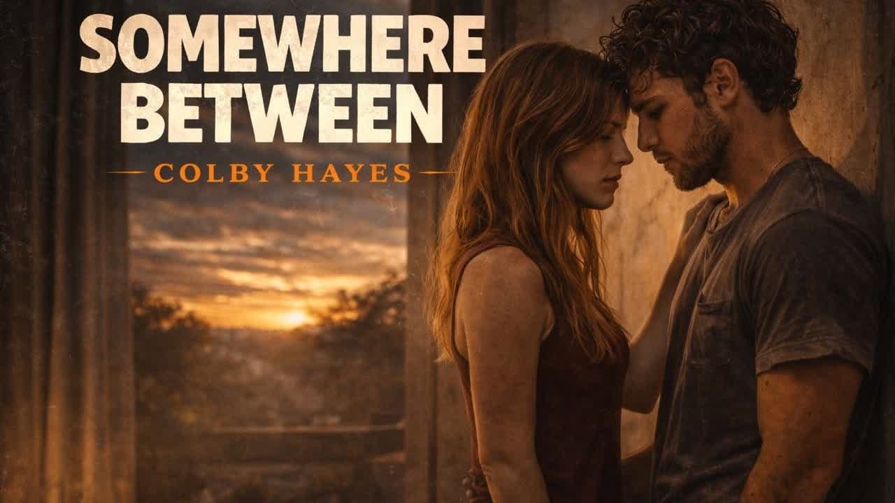 Colby Hayes - Somewhere Between (Official Lyric Video)