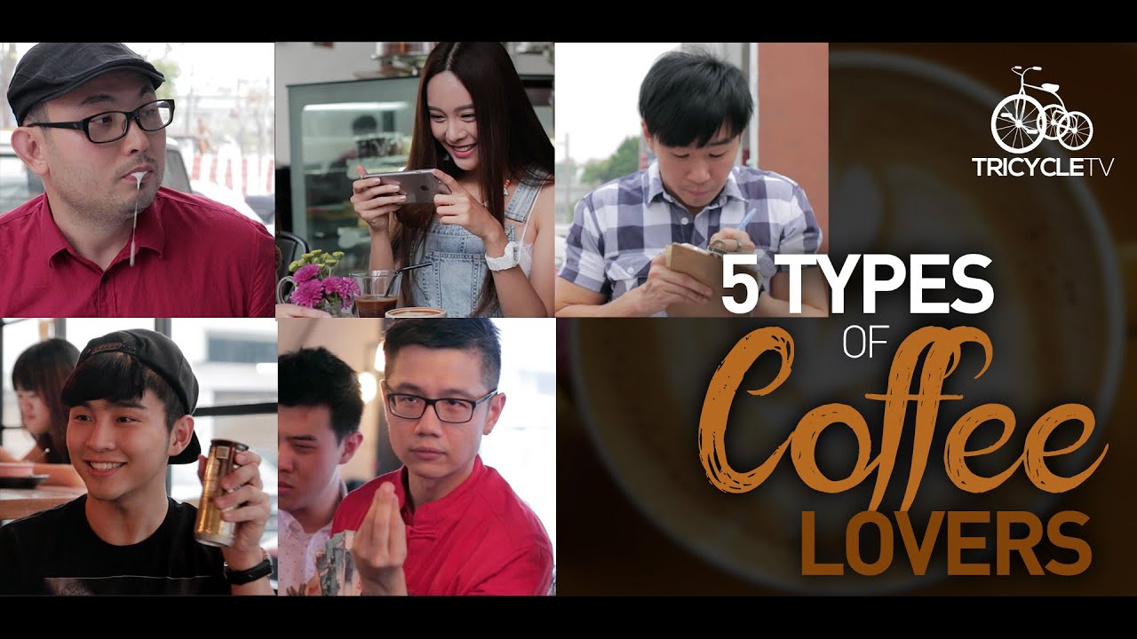 5 Types of Coffee Lovers