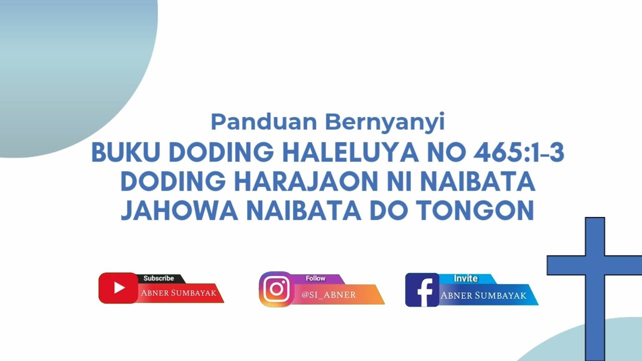 Buku Doding Haleluya No 465:1-4 | JAHOWA NAIBATA DO TONGON | Panduan Bernyanyi