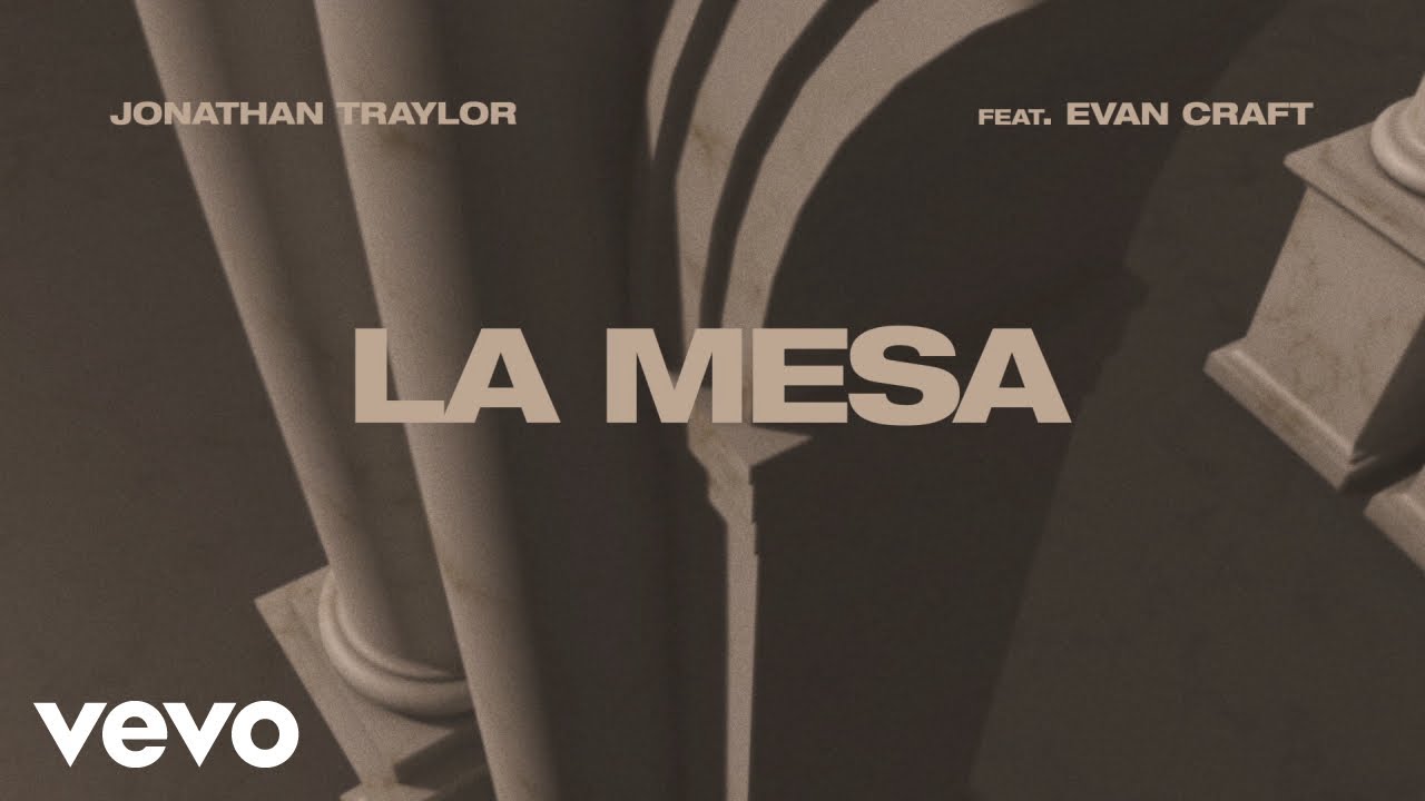 Jonathan Traylor - La Mesa feat. Evan Craft (Lyric Video)