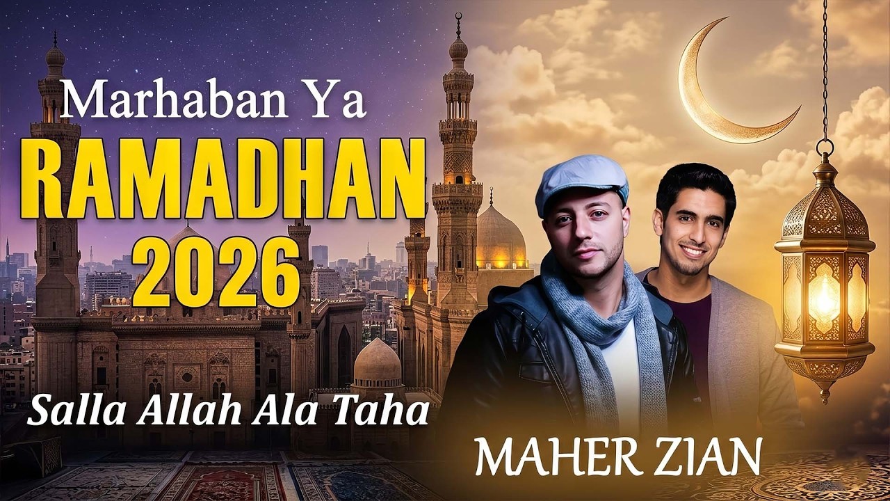 Marhaba Ya RAMADAN NASHEED 2026 🌙 Maher Zain Full Album 2026 🌙 Playlist Ramadan 2026