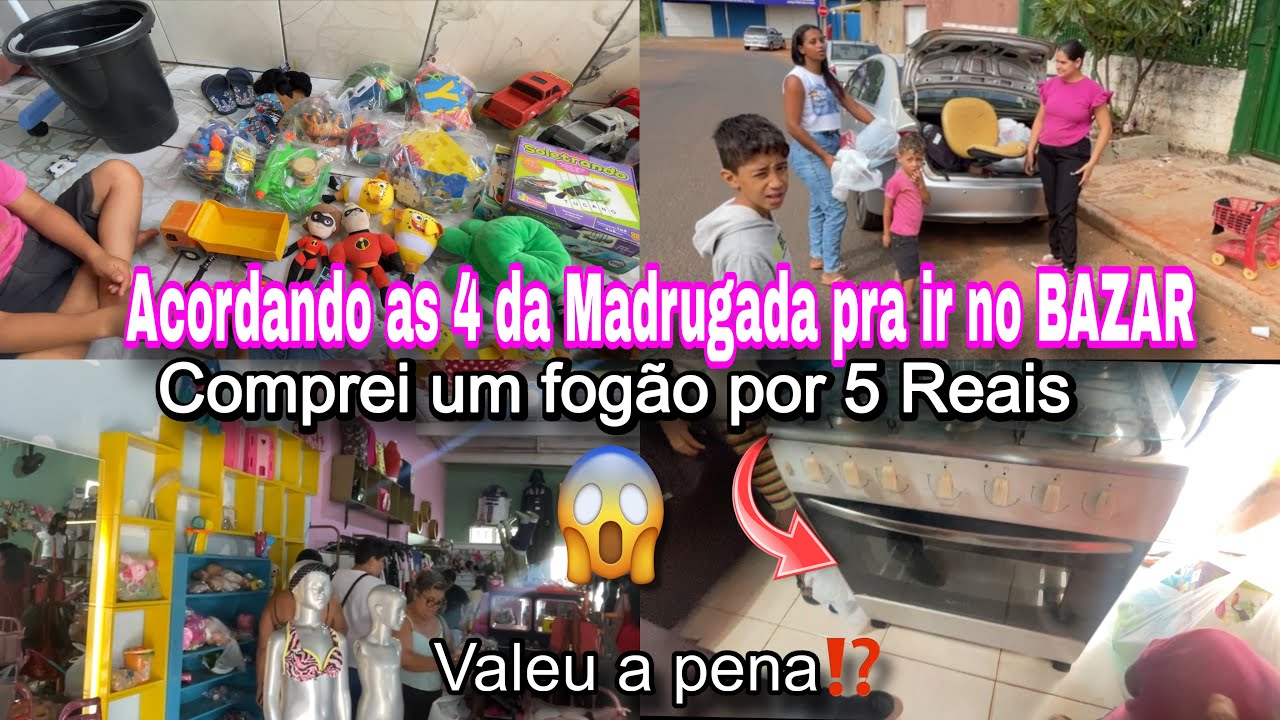 Acordando as 4 da Madrugada pra ir no BAZAR || Comprei um Fogão por 5$ Reais 😱