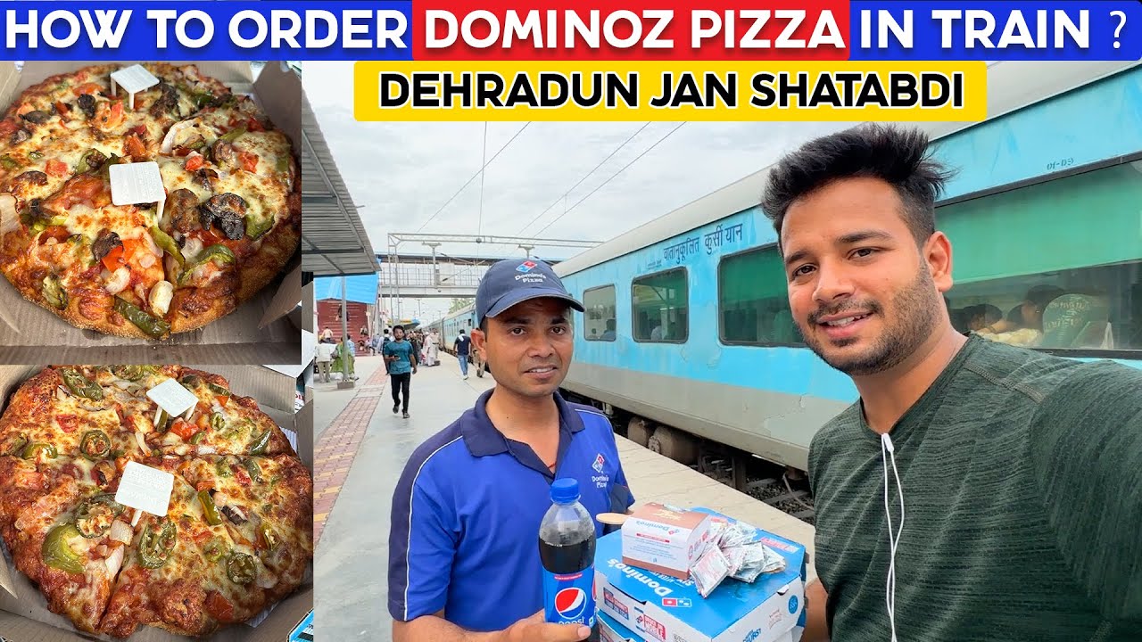 Dominoz pizza in Dehradun Jan Shatabdi Train Full Journey Experience