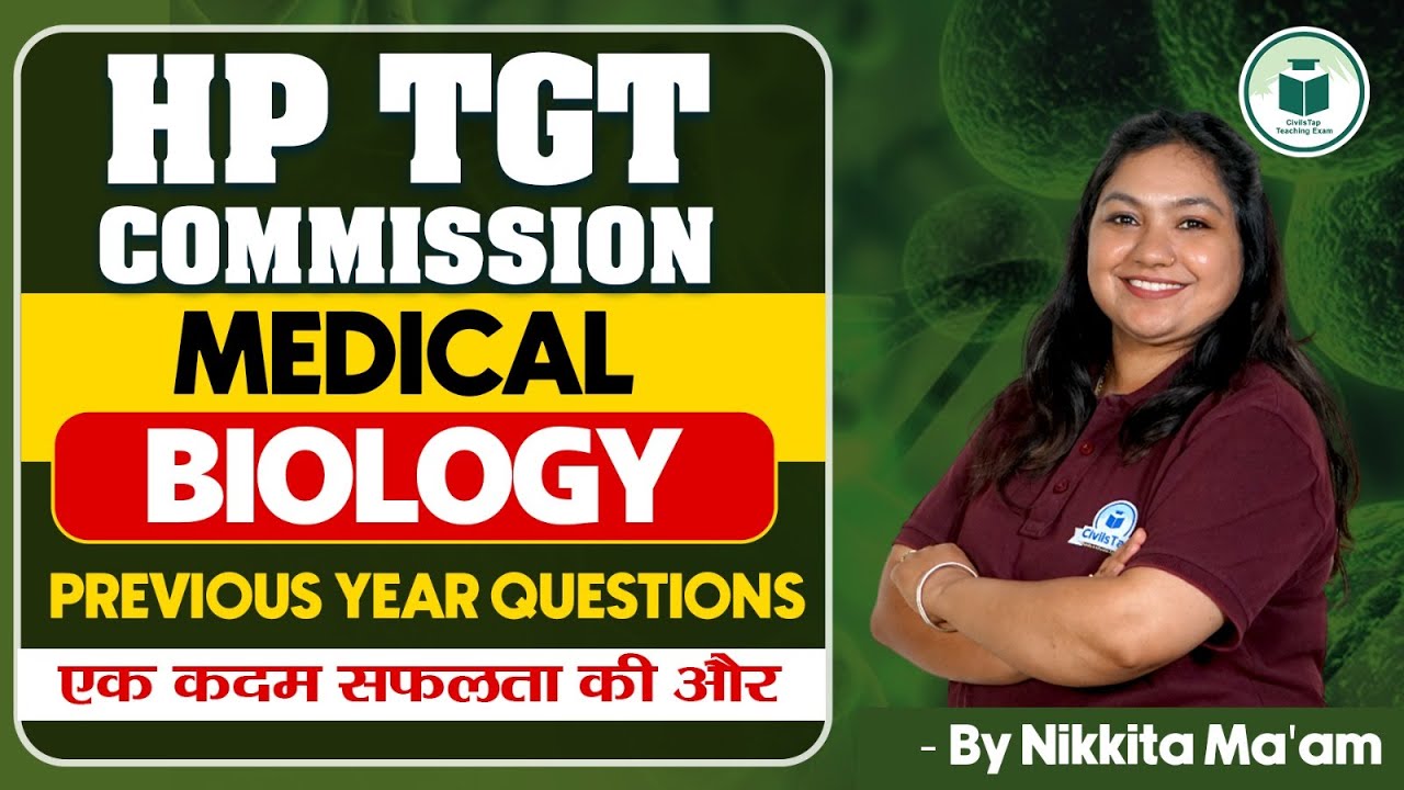 HP TGT Commission 2024 Medical: Biology - Previous Year Questions | Civilstap Teaching Exam