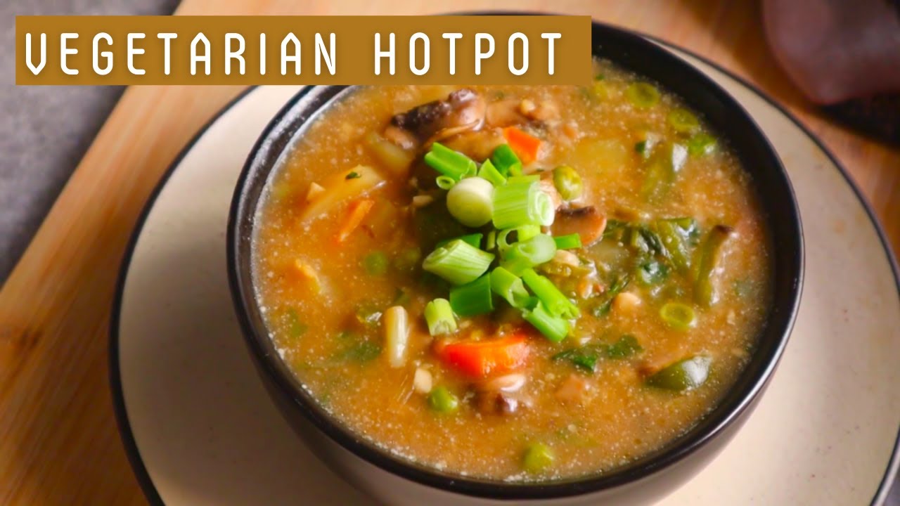 Vegetarian Hot Pot With Indian Ingredients  | Easy Hotpot Soup | Veg Hotpot Recipe