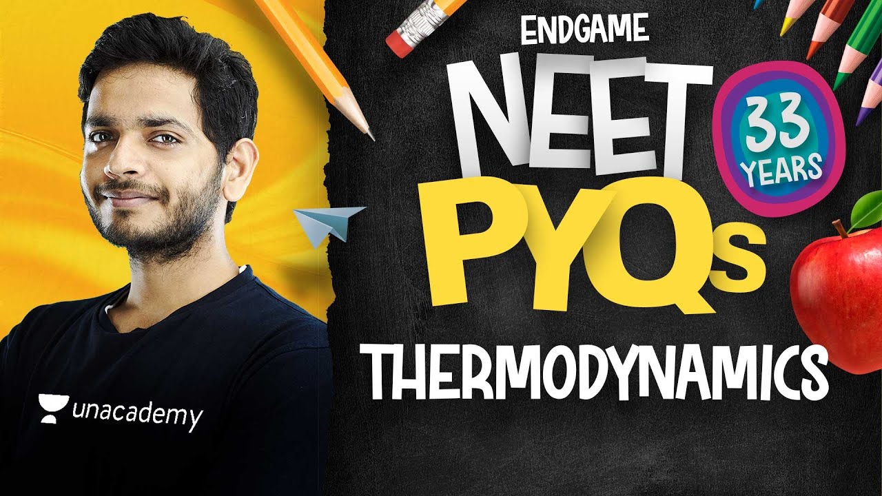 NEET All PYQs 11: Thermodynamics | Physics Endgame with Vikrant Kirar
