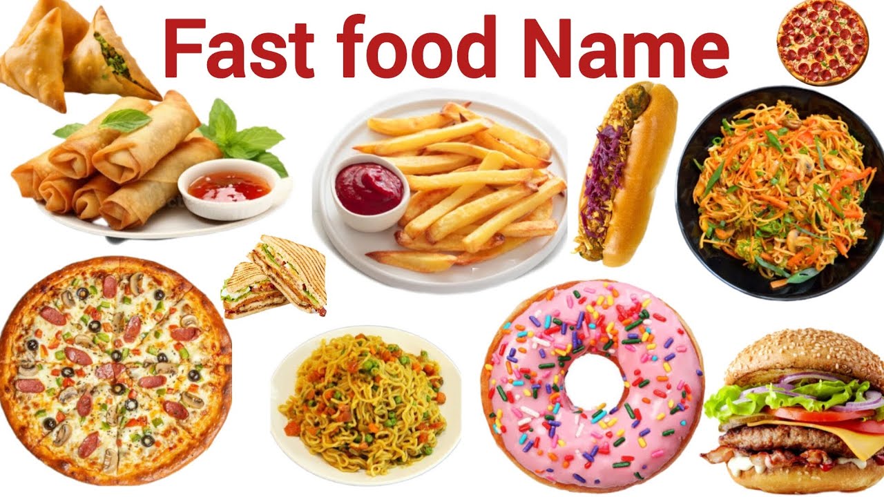 Fast food name, junk food name in english, fast food name in hindi and english with pictures, 