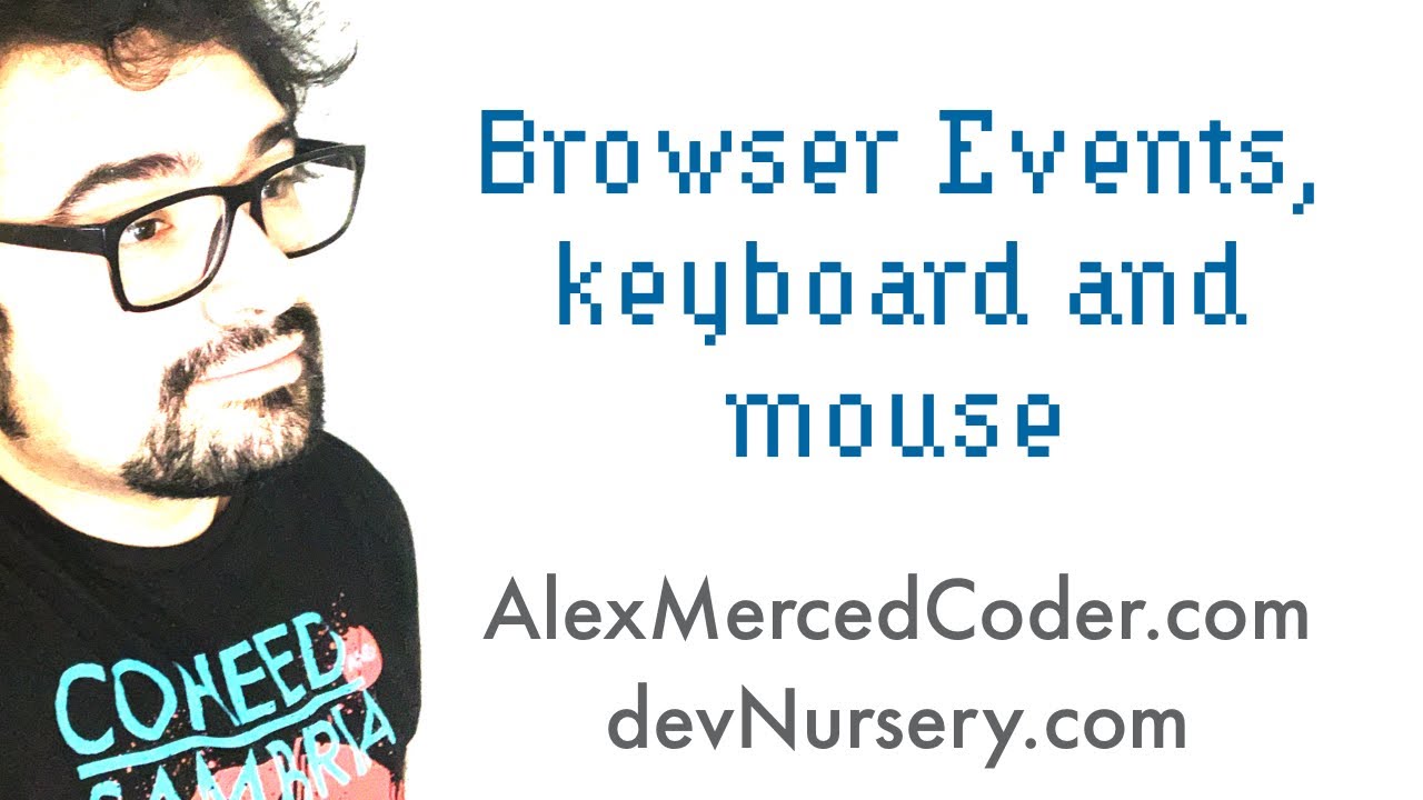 AM Coder - Browser Events, mouseEvents and keyboardEvents