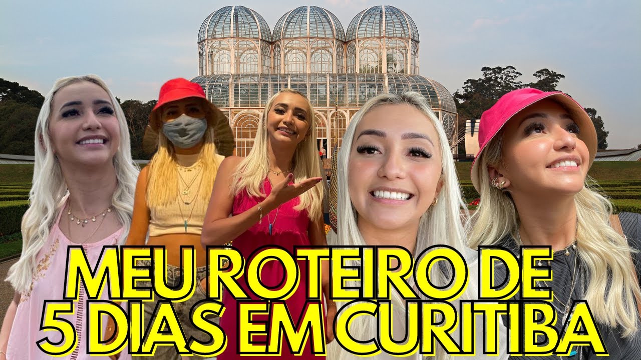O QUE FAZER EM 5 DIAS EM CURITIBA I Como eu montei o meu roteiro