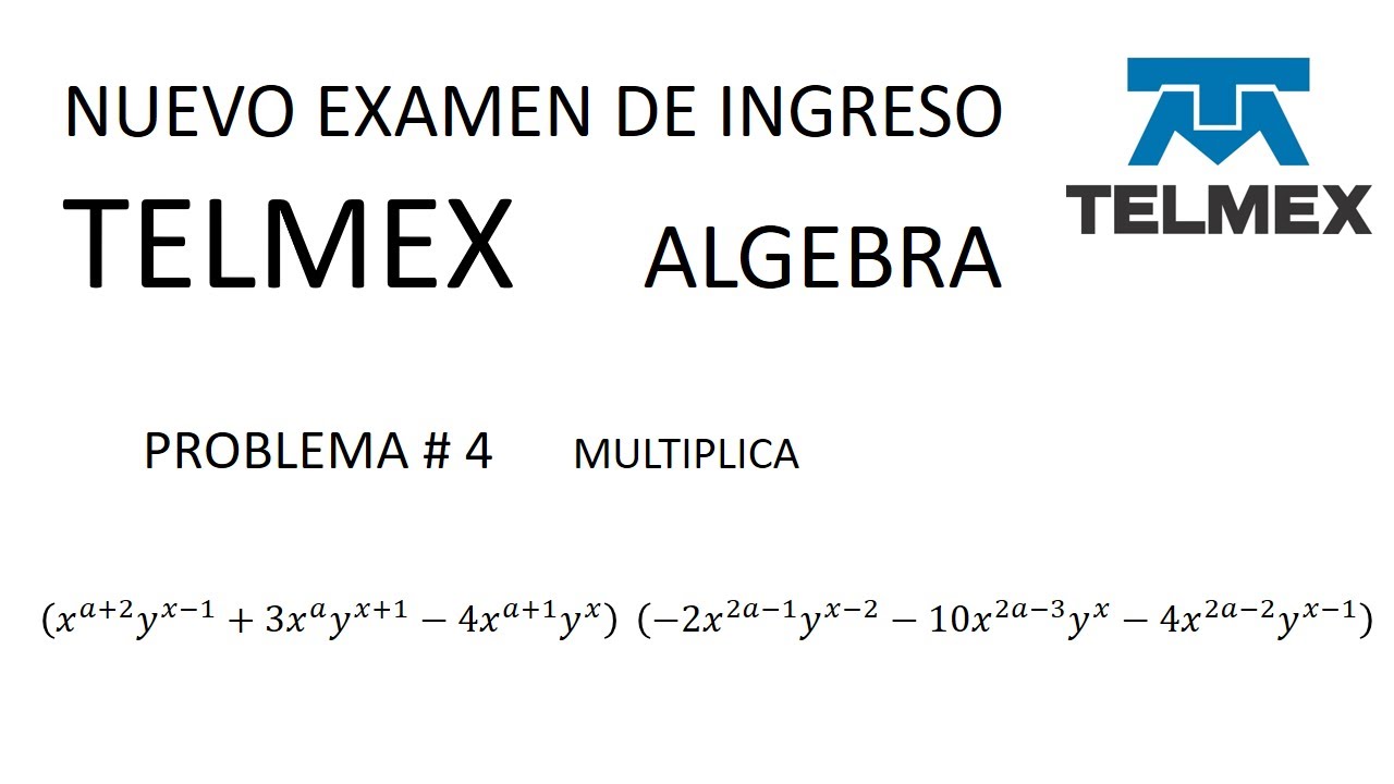 nuevo examen de ingreso TELMEX de álgebra para aspirantes problema # 4