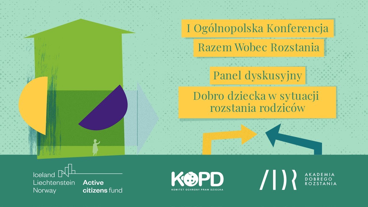 Panel dyskusyjny Dobro dziecka w sytuacji rozstania rodzic&oacute;w