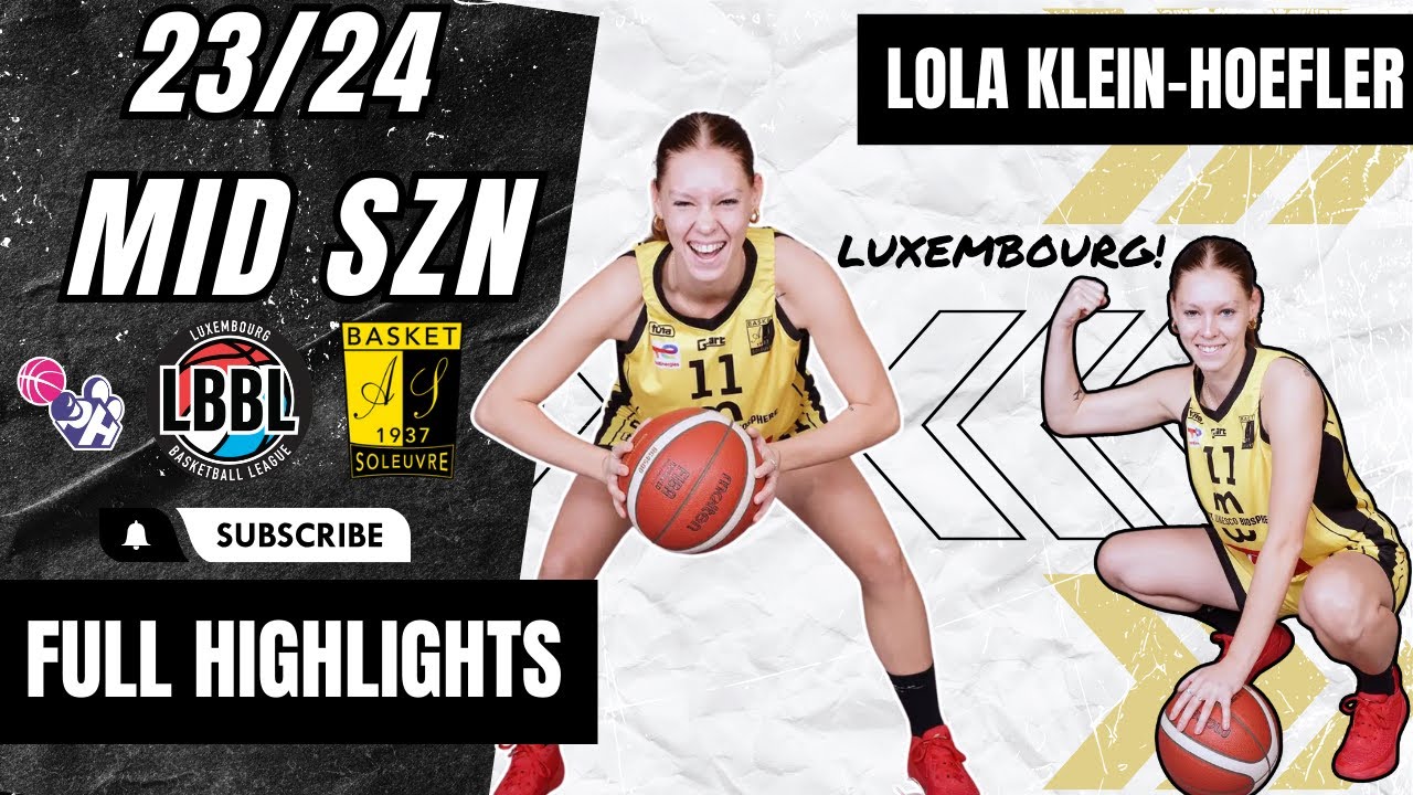 Lola Klein-Hoefler Highlights 2023/24 || Luxembourg LBBL || AS Soleuvre Belvaux