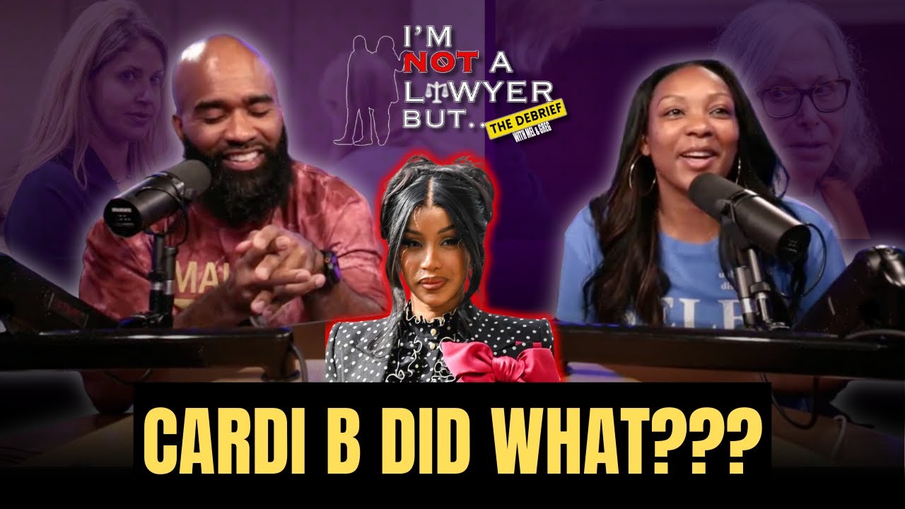Cardi B Trial Wrap Up and Grandma Gotti | The Debrief
