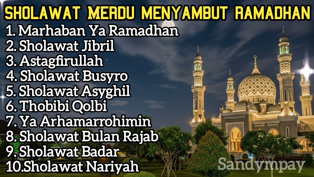 SHOLAWAT MERDU MENYAMBUT RAMADHAN PENYEJUK HATI 2026