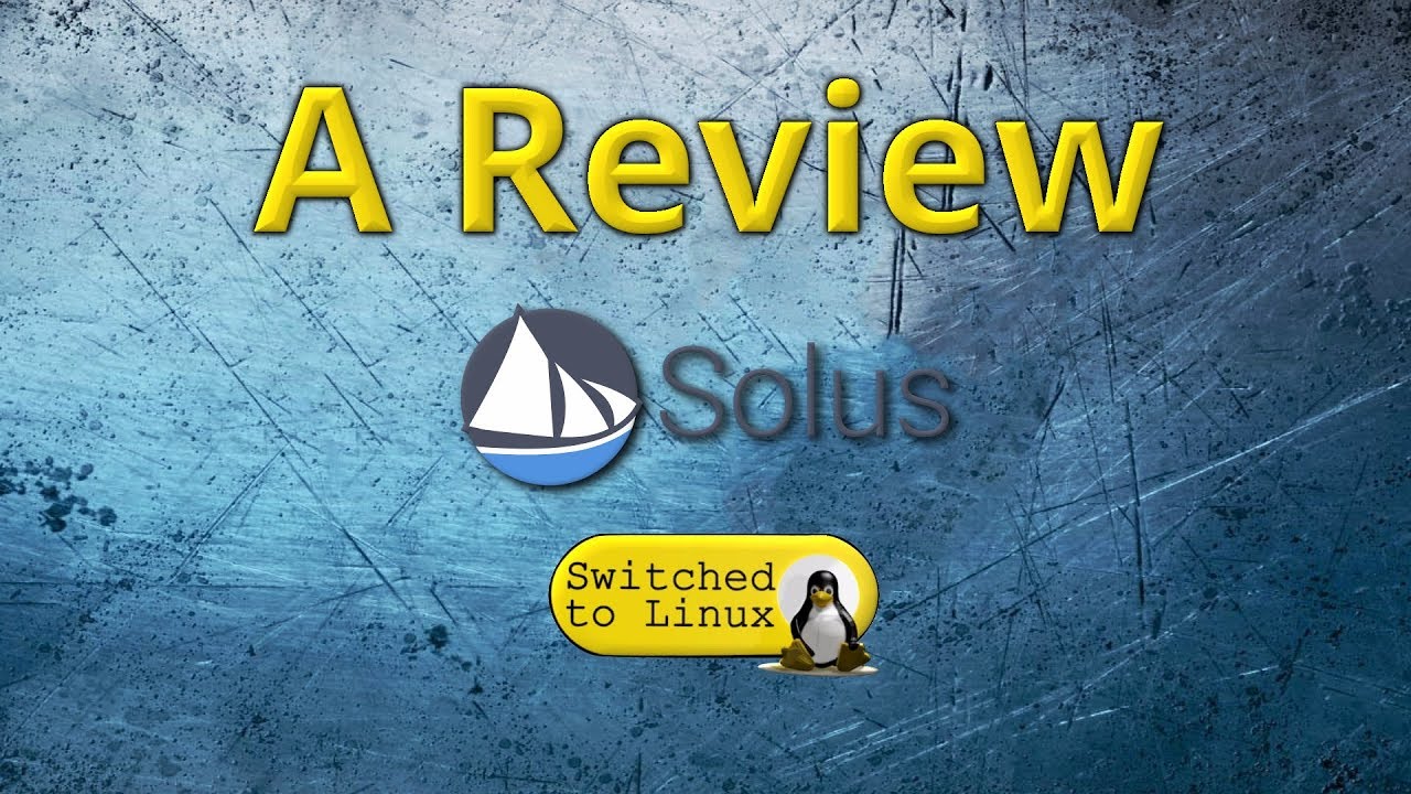 A Review of Solus (On Bare metal)