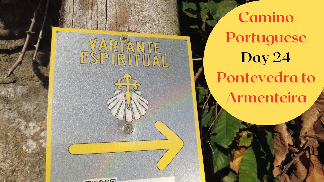 Camino Portuguese (Litoral) - Day 24 - Pontevedra to Armenteira