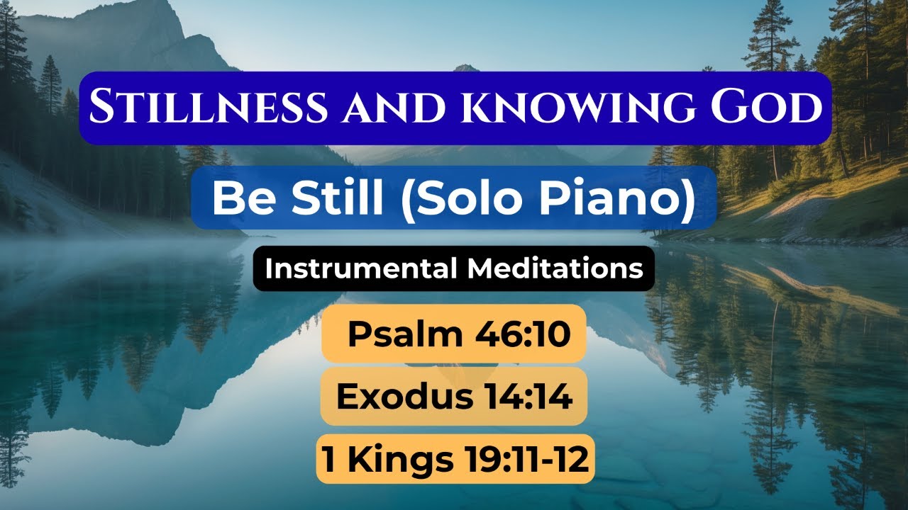 Be Still - Psalm 