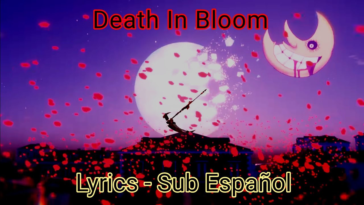 Death In Bloom - Lyrics (Ruby vs Maka - RWBY vs Soul Eater)
