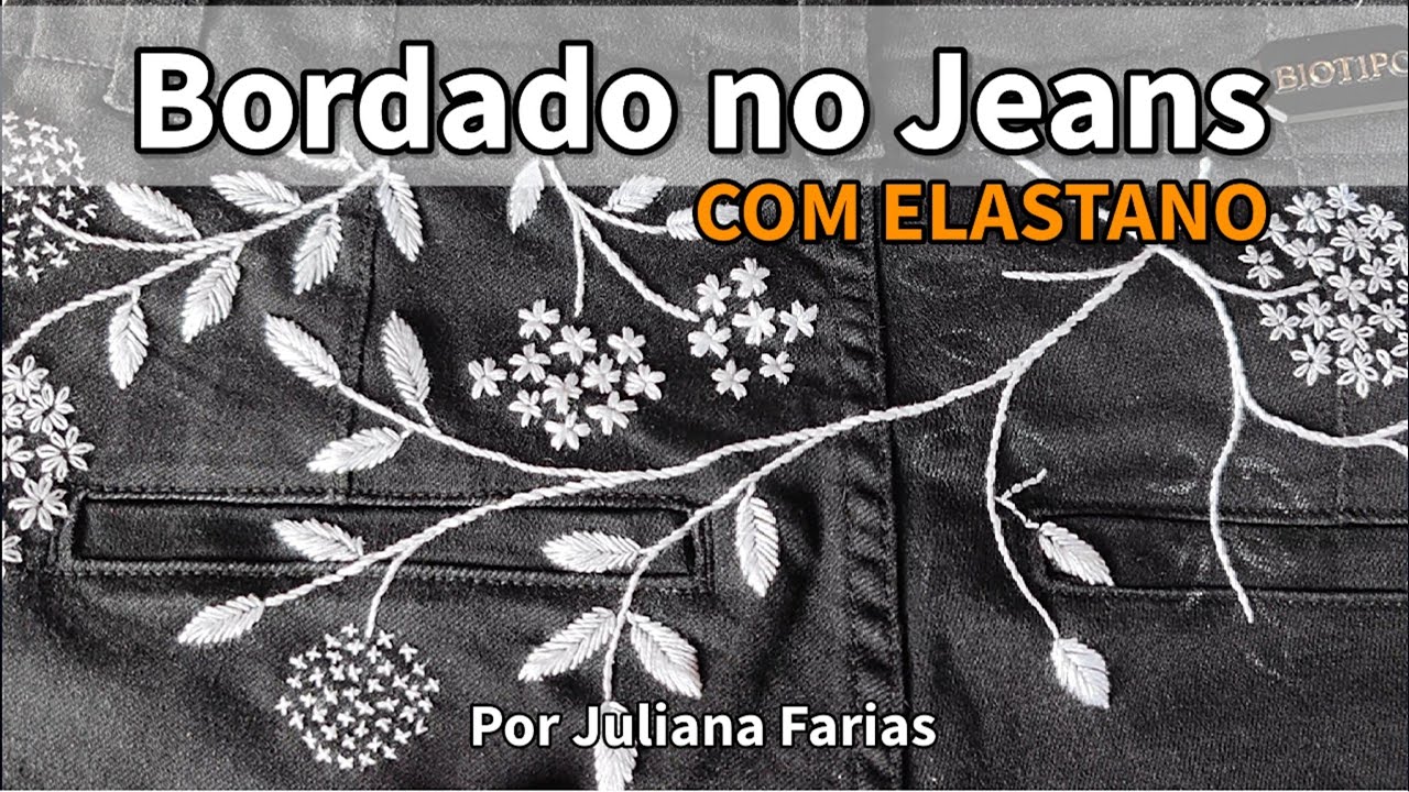 Bordado em Jeans com ELASTANO
