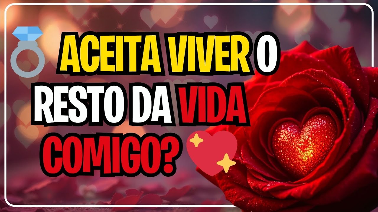 💍 ACEITA VIVER O RESTO DA VIDA COMIGO? 💞